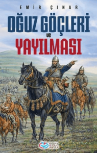 Oğuz Göçleri ve Yayılması