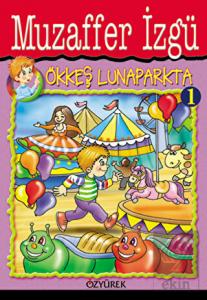 Ökkeş Lunaparkta 1