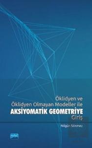 Öklidyen ve Öklidyen Olmayan Modeller ile Aksiyoma