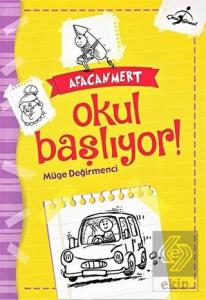 Okul Başlıyor - Afacan Mert