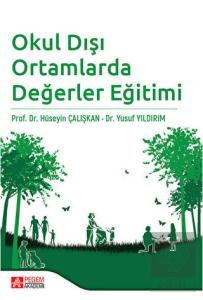 Okul Dışı Ortamlarda Değerler Eğitimi