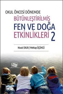 Okul Öncesi Dönemde Bütünleştirilmiş Fen ve Doğa E