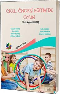 Okul Öncesi Eğitimde Oyun