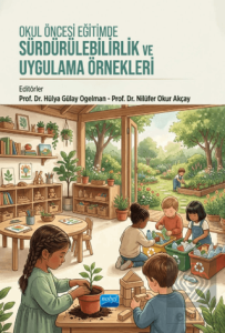 Okul Öncesi Eğitimde Sürdürülebilirlik ve Uygulama Örnekleri