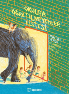 Okulda Öğretilmeyenler Listesi
