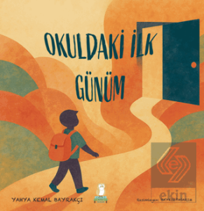 Okuldaki İlk Günüm