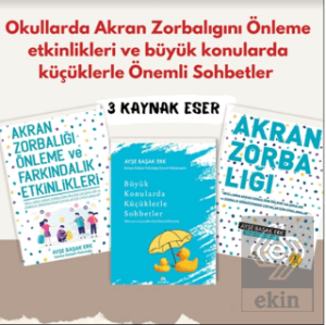 Okullarda Akran Zorbalığını Önleme Farkındalık Etkinlikleri ve Büyük Konularda Küçüklerle Önemli Sohbetler (Set)