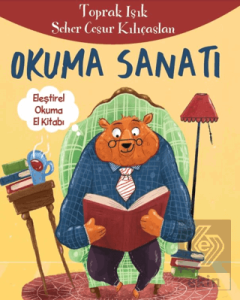 Okuma Sanatı - Eleştirel Okuma El Kitabı