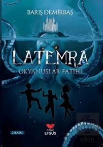 Okyanuslar Fatihi - Latemra