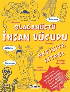 Olağanüstü İnsan Vücudu Aktivite Kitabı