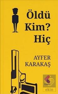 Öldü Kim? Hiç