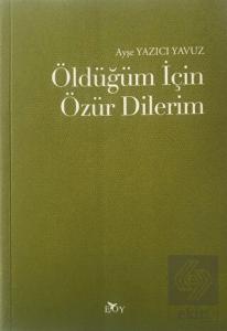 Öldüğüm İçin Özür Dilerim