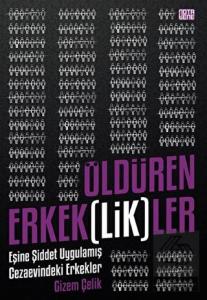 Öldüren Erkek(lik)ler