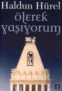 Ölerek Yaşıyorum