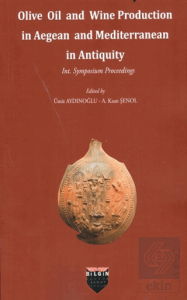 Olive Oil and Wine Production in Aegean and Mediterranean in Antiquity