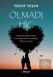 Olmadı Hiç