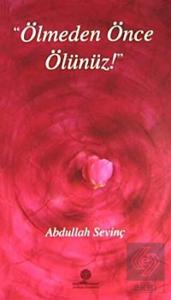 Ölmeden Önce Ölünüz