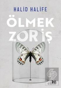 Ölmek Zor İş