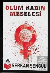 Ölüm Kadın Meselesi