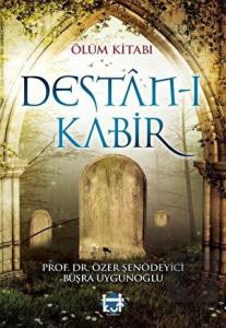 Ölüm Kitabı; Destan-ı Kabir