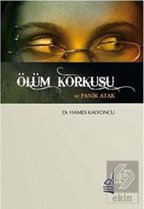 Ölüm Korkusu ve Panik Atak