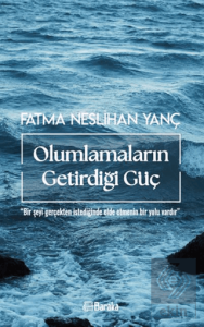 Olumlamaların Getirdiği Güç