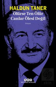 Ölürse Ten Ölür Canlar Ölesi Değil