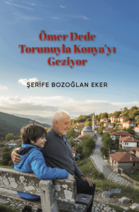 Ömer Dede Torunuyla Konya'yı Geziyor