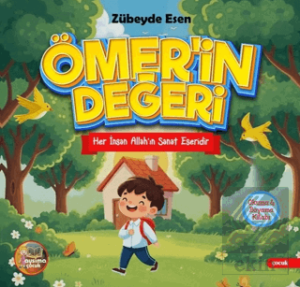 Ömer'in Değeri – Her İnsan Allah'ın Sanat Eseridir