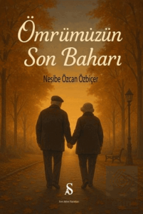 Ömrümüzün Son Baharı