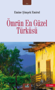 Ömrün En Güzel Türküsü
