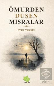 Ömürden Düşen Mısralar