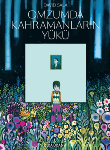 Omzumda Kahramanların Yükü