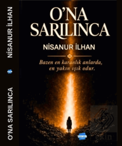 Ona Sarılınca