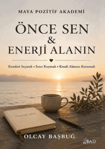 Önce Sen & Enerji Alanın