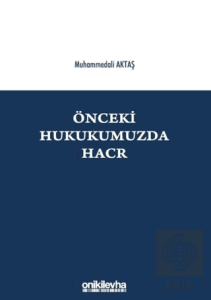 Önceki Hukukumuzda Hacr