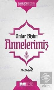 Onlar Bizim Annelerimiz Not Defterim