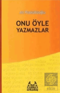 Onu Öyle Yazmazlar