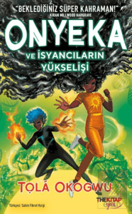 Onyeka ve İsyancıların Yükselişi