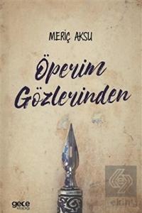 Öperim Gözlerinden