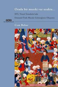 Orada Bir Musıki Var Uzakta...