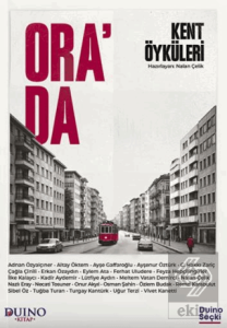Orada - Kent Öyküleri