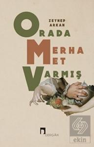 Orada Merhamet Varmış