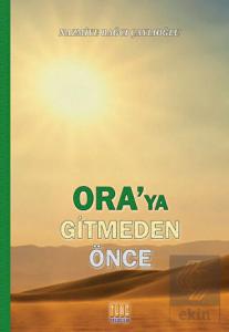 Ora'ya Gitmeden Önce
