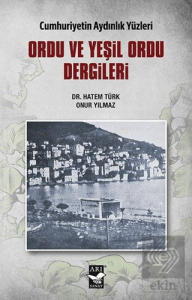 Ordu ve Yeşil Ordu Dergileri - Cumhuriyetin Aydınl