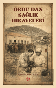Ordudan Sağlık Hikayeleri