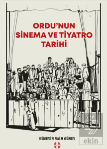Ordu'nun Sinema ve Tiyatro Tarihi