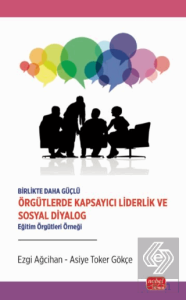 Örgütlerde Kapsayıcı Liderlik ve Sosyal Diyalog