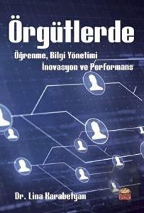 Örgütlerde Öğrenme, Bilgi Yönetimi, İnovasyon ve P