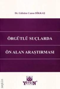 Örgütlü Suçlarda Ön Alan Araştırması